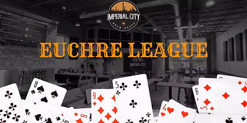 Euchre Nights at Imperial City Brew House