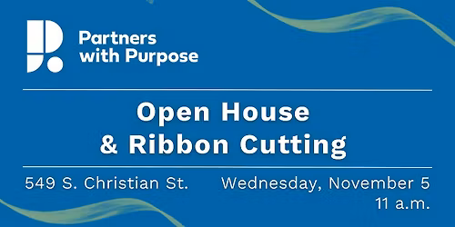 Partners with Purpose: Open House & Ribbon Cutting