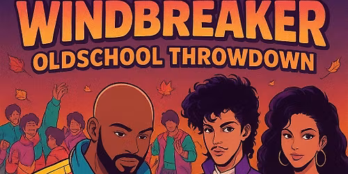 DJ B-1 PRESENTS WIndbreaker Oldschool Throwdown  Edition