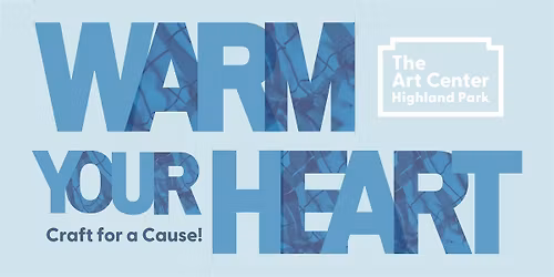 Warm Your Heart: Craft for a Cause!