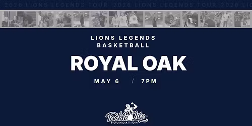 Lions Legends Basketball Tour - Royal Oak
