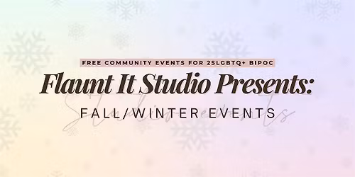 Flaunt It Studio Presents: Fall\/Winter Events \u2605
