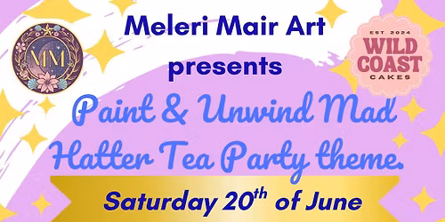 Mad Hatters Tea Party Themed Paint & Unwind