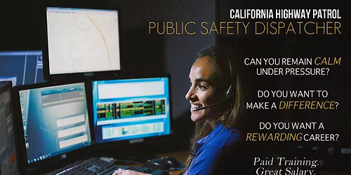 CHP Public Safety Dispatcher & Operator - Hiring NOW! (In Person Event)