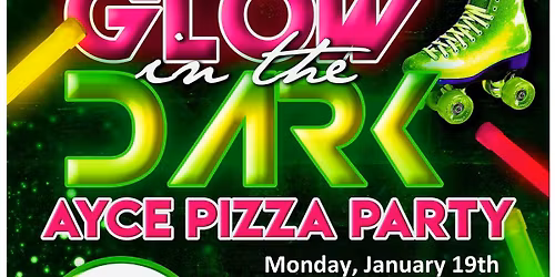 AYCE Glow in the Dark Skate