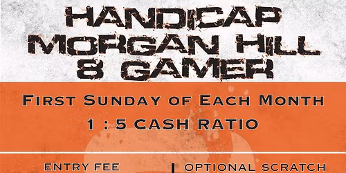 Morgan Hill Handicap 8-Gamer