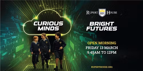 Curious Minds, Bright Futures - Whole School Open Morning