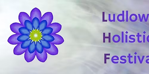 Ludlow Holistic Festival