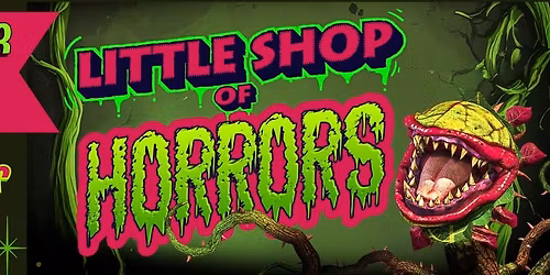 LITTLE SHOP OF HORRORS