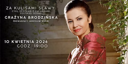 Za kulisami s\u0142awy- Gra\u017cyna Brodzi\u0144ska