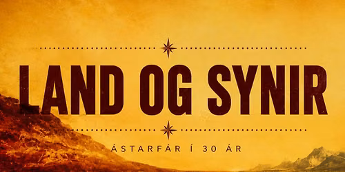 Land & synir | \u00c1starf\u00e1r \u00ed 30 \u00e1r