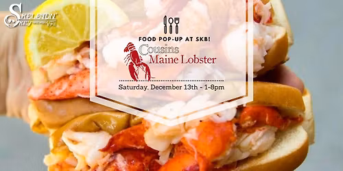 Cousins Maine Lobster - Food Truck at SKB!