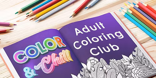 Color & Chill: Adult Coloring Club