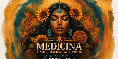 MEDICINA: A Mid-Summer Ecstatic Dance Community Gathering in Nature