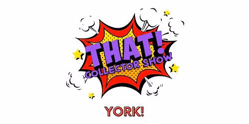 THAT! Collector Show York