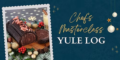 Chefs Masterclass: Yule Log