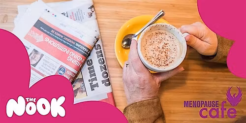 Menopause Caf\u00e9 at The Nook