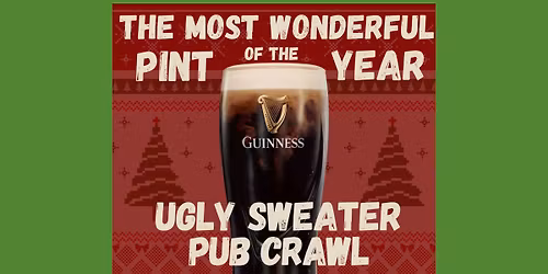 Ugly Sweater Bar Crawl with GUINNESS!