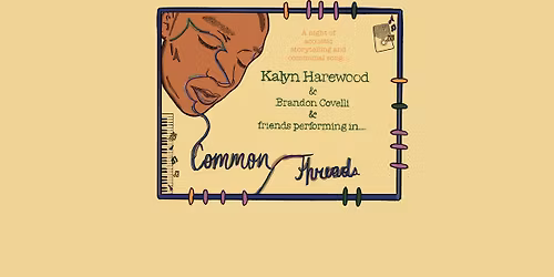 Common Threads ~A night of acoustic storytelling and communal song...