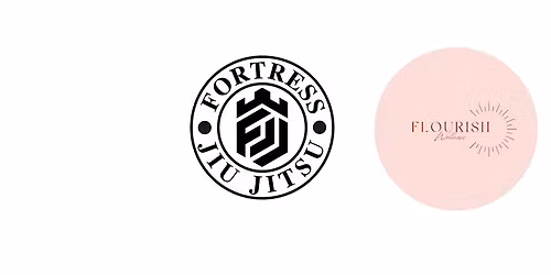 Fortress Jiujitsu X Flourish Wellness