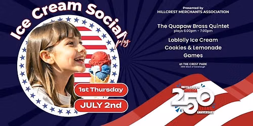 Hillcrest July 1st Thursday Ice Cream Social