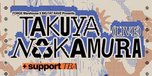 Takuya Nakamura [Live] & Supports