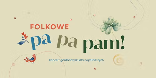 Folkowe pa pa pam! - Koncert gordonowski w Bochni