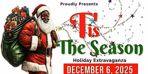 Narvie J. Harris   Christmas Extravaganza "T'is The Season!"  DEC 6th 2025