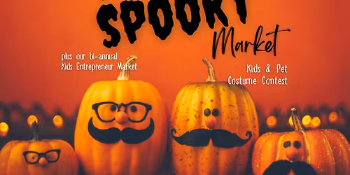 Krugerville SPOOKY Market 10\/26 \ud83c\udf83\ud83d\udc7b