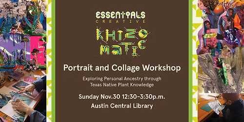 Rhizomatic: Portrait and Collage Workshop