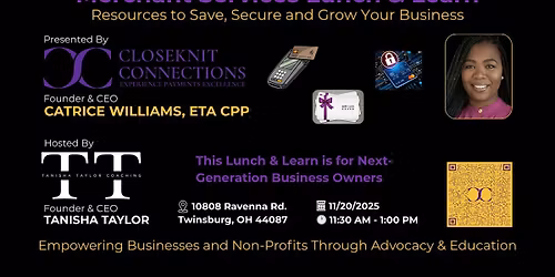Merchant Services Lunch & Learn - Save, Secure and Grow Your Business