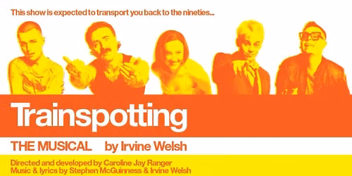 Trainspotting Live at Alhambra Theatre - Dunfermline