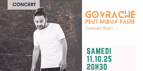 GOVRACHE | Concert Slam | 1er Partie assuré par TarOne