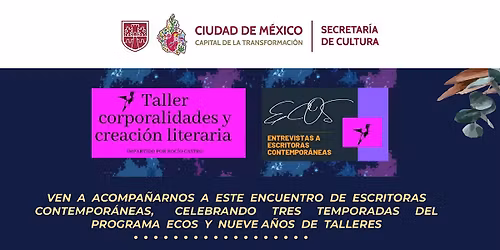 ENCUENTRO DE ESCRITORAS CONTEMPOR\u00c1NEAS ECOS Y CORPORALIDADES