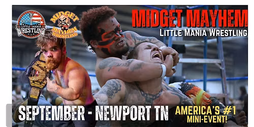 Knoxville TN - Midget Mayhem \/ Little Mania Mini Wrestling! (Ages 12+)