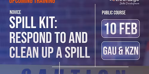 Novice - Respond to a spill Training (GAU & KZN)