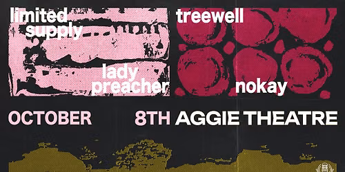 Limited Supply with Lady Preacher, Treewell, Nokay | Aggie Theatre | Presented by KRFC 88.9 FM