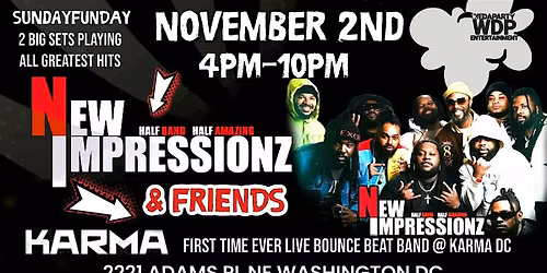 NEW IMPRESSIONZ 1ST TIME LIVE @ KARMA DC