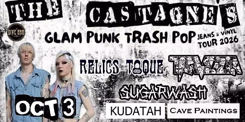 The Castagne's on Tour w\/Relics Toque - Sugarwash - Travulta - Kudatah and Cave Paintings 
