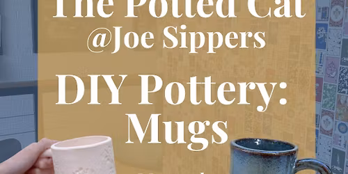 Pottery at Joe Sippers: DIY Mugs