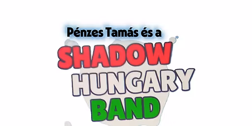 T\u00e1ncos nosztalgia buli a Shadow Hungary Band zen\u00e9j\u00e9re