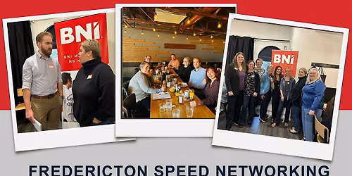 BNI Fredericton #4 Speed Networking