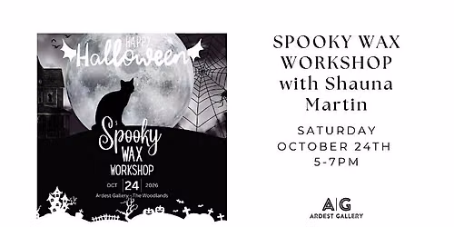 SPOOKY Wax Workshop with Shauna Martin