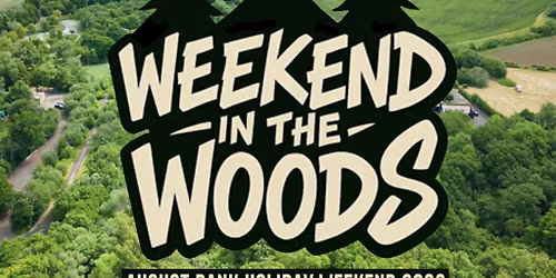 Weekend in the Woods