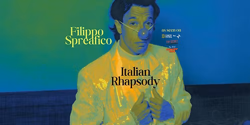 Filippo Spreafico \u2022 Italian Rhapsody \u2022 Comedy Special