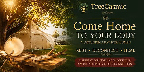 \ud83c\udf33 Come Home to Your Body A Gaia Retreat for Feminine Embodiment