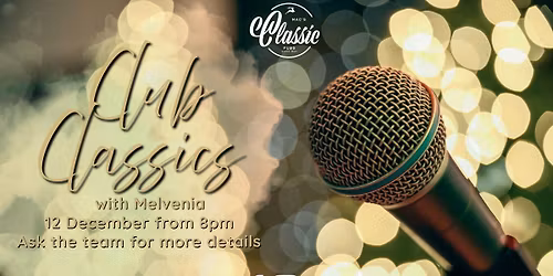 Festive party night Club Classics with Melvenia 