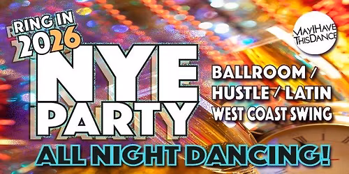 NEW YEARS EVE Party at May I Have This Dance