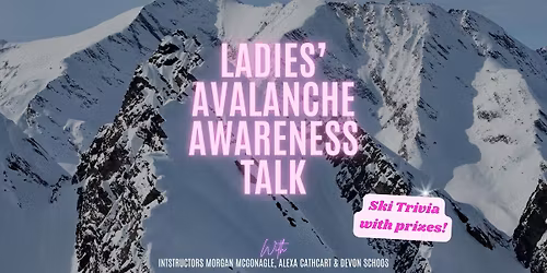 Ladies' Avalanche Awareness Talk
