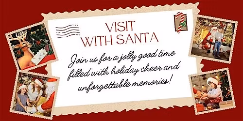 A VISIT WITH SANTA - FREE COMMUNITY EVENT